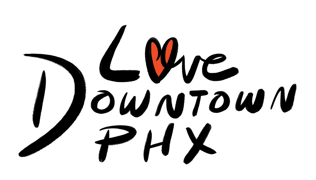 Love Downtown PHX